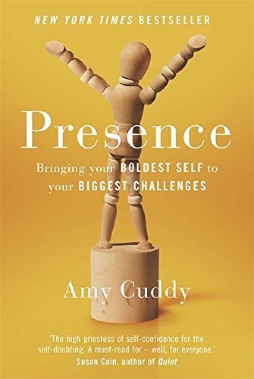 Free Download Presence: Bringing Your Boldest Self to Your Biggest Challenges by Amy Cuddy