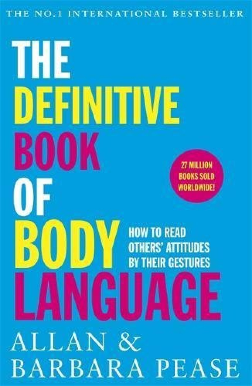 Free Download The Definitive Book of Body Language: How to Read Others' Attitudes by Their Gestures by Allan Pease