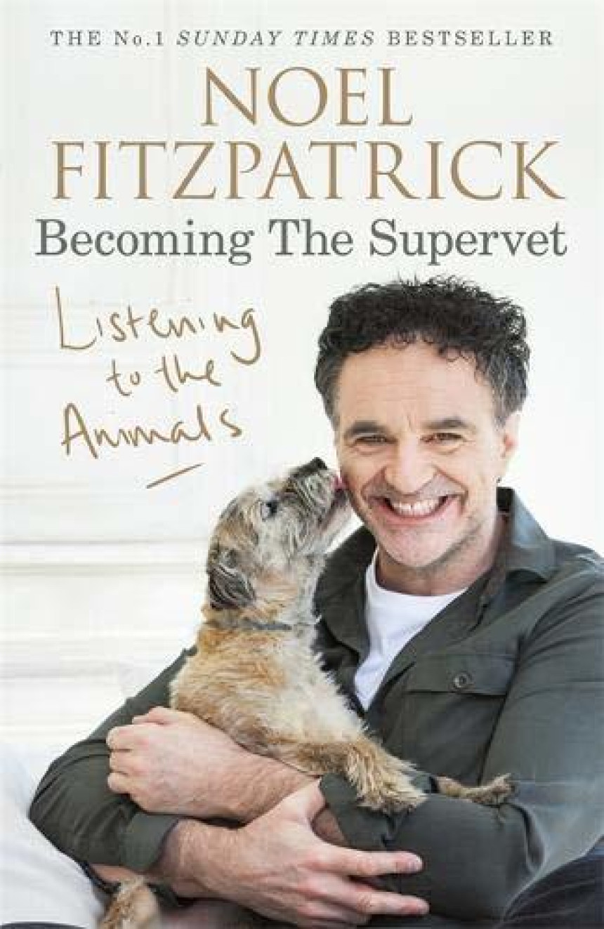 Free Download Listening to the Animals: Becoming The Supervet by Noel Fitzpatrick