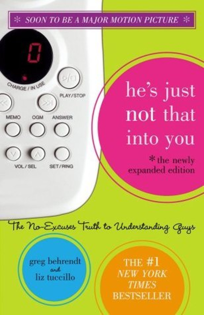 Free Download He's Just Not That Into You: The No-Excuses Truth to Understanding Guys by Greg Behrendt ,  Liz Tuccillo ,  Lauren Monchik  (Designer)