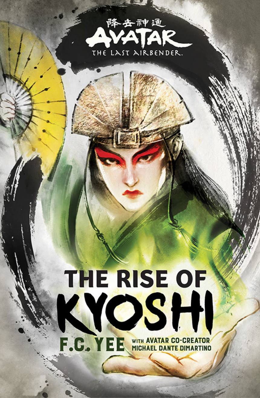 Free Download The Kyoshi Novels #1 The Rise of Kyoshi by F.C. Yee ,  Michael Dante DiMartino