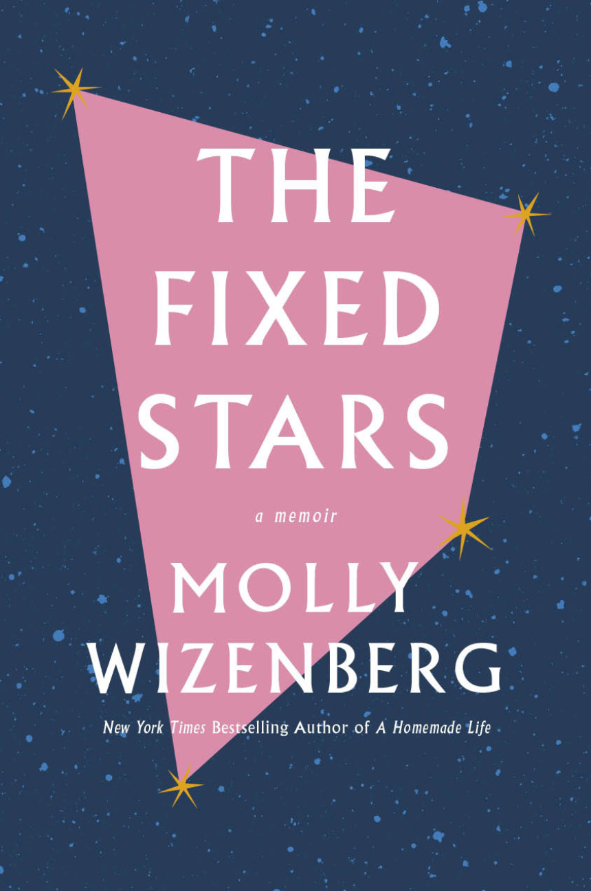 Free Download The Fixed Stars by Molly Wizenberg