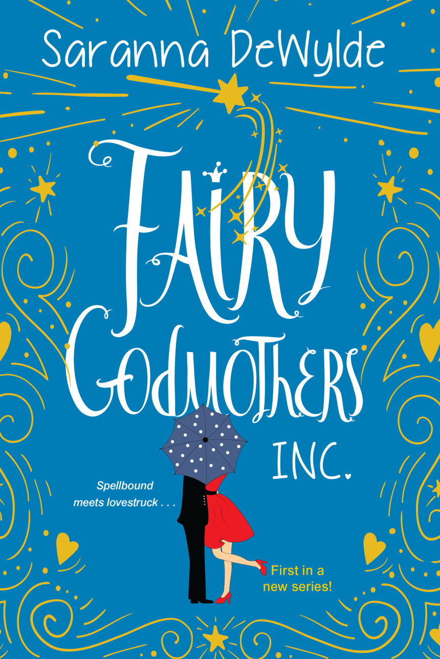 Free Download Fairy Godmothers, Inc. #1 Fairy Godmothers, Inc. by Saranna DeWylde