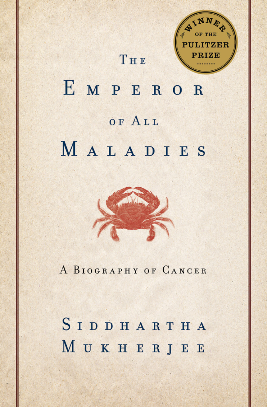 Free Download The Emperor of All Maladies: A Biography of Cancer by Siddhartha Mukherjee