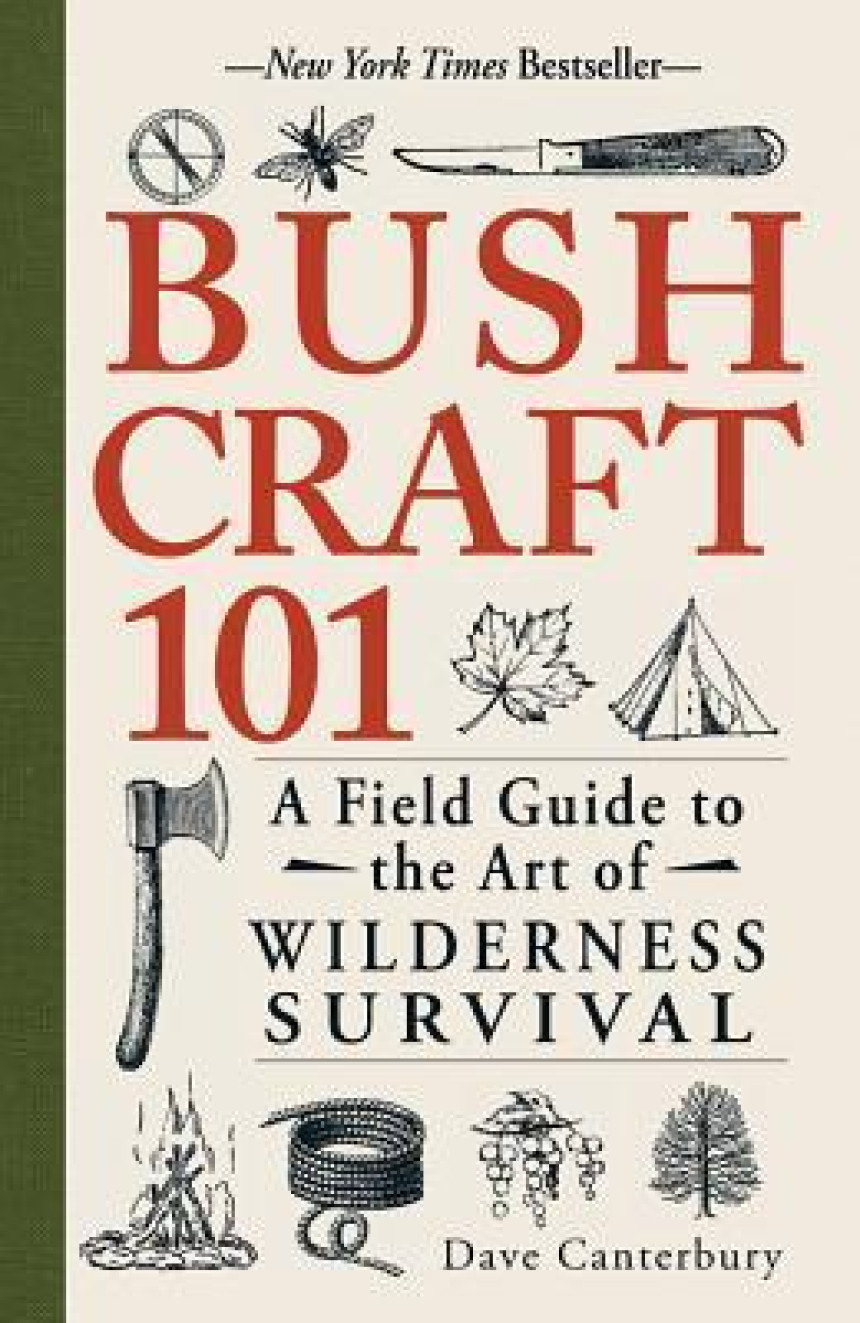 Free Download Bushcraft 101: A Field Guide to the Art of Wilderness Survival by Dave Canterbury