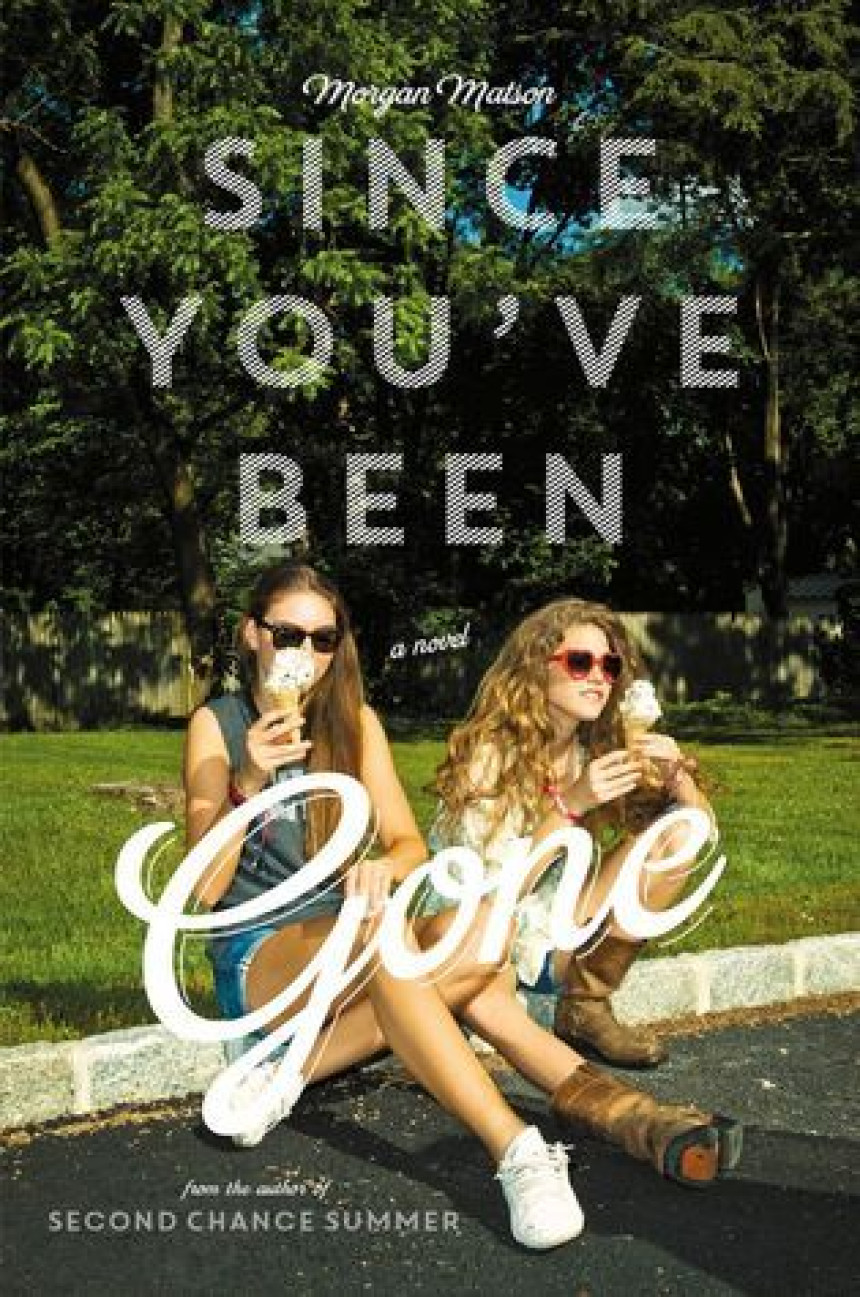 Free Download Since You've Been Gone by Morgan Matson