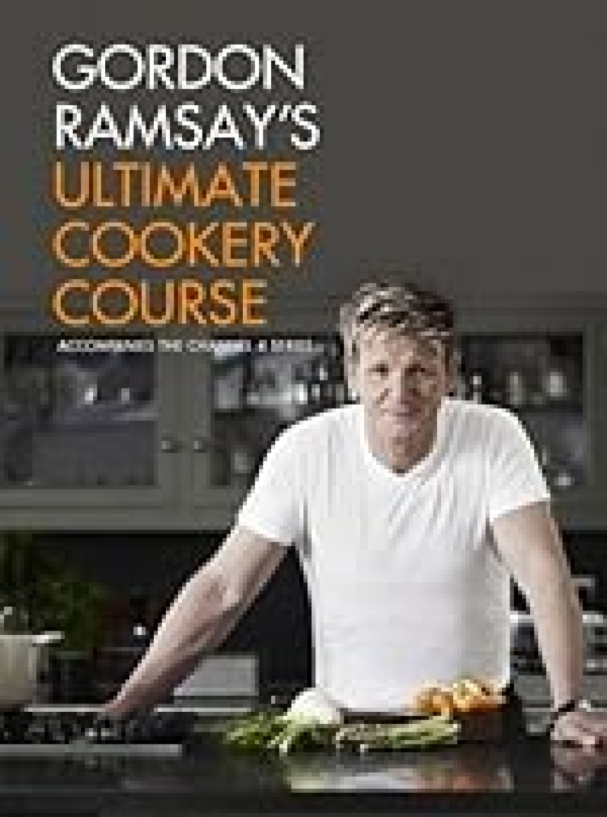 Free Download Gordon Ramsay's Ultimate Cookery Course by Gordon Ramsay