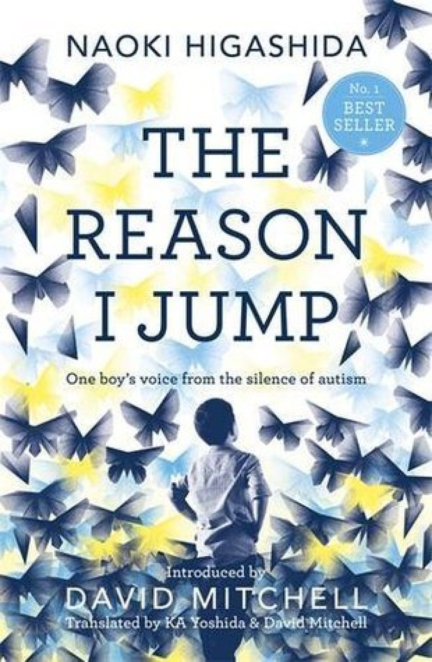 Free Download The Reason I Jump by Naoki Higashida ,  David Mitchell  (Introduction, Translator) ,  K.A. Yoshida  (Translator)