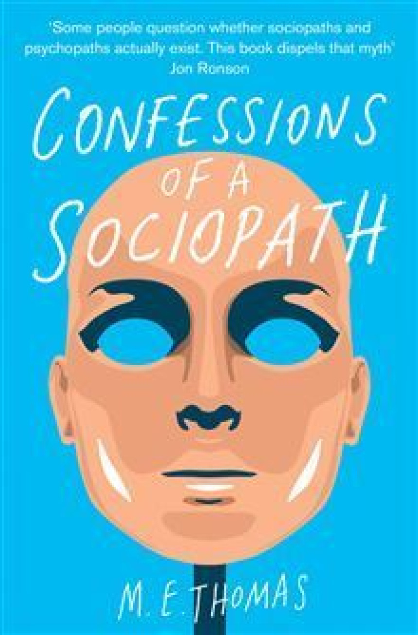 Free Download Confessions of a Sociopath: A Life Spent Hiding in Plain Sight by M.E. Thomas