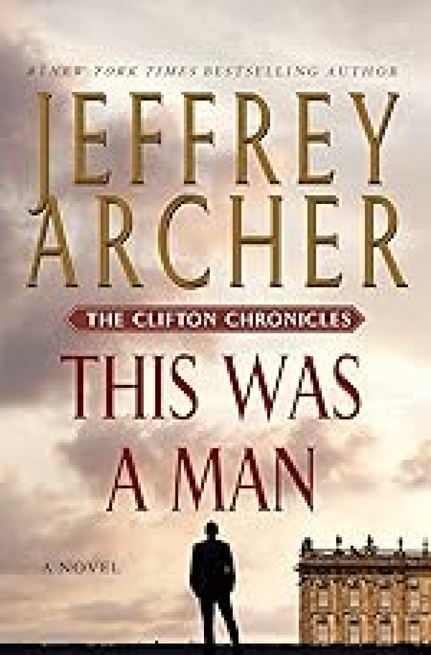 Free Download The Clifton Chronicles #7 This Was a Man by Jeffrey Archer