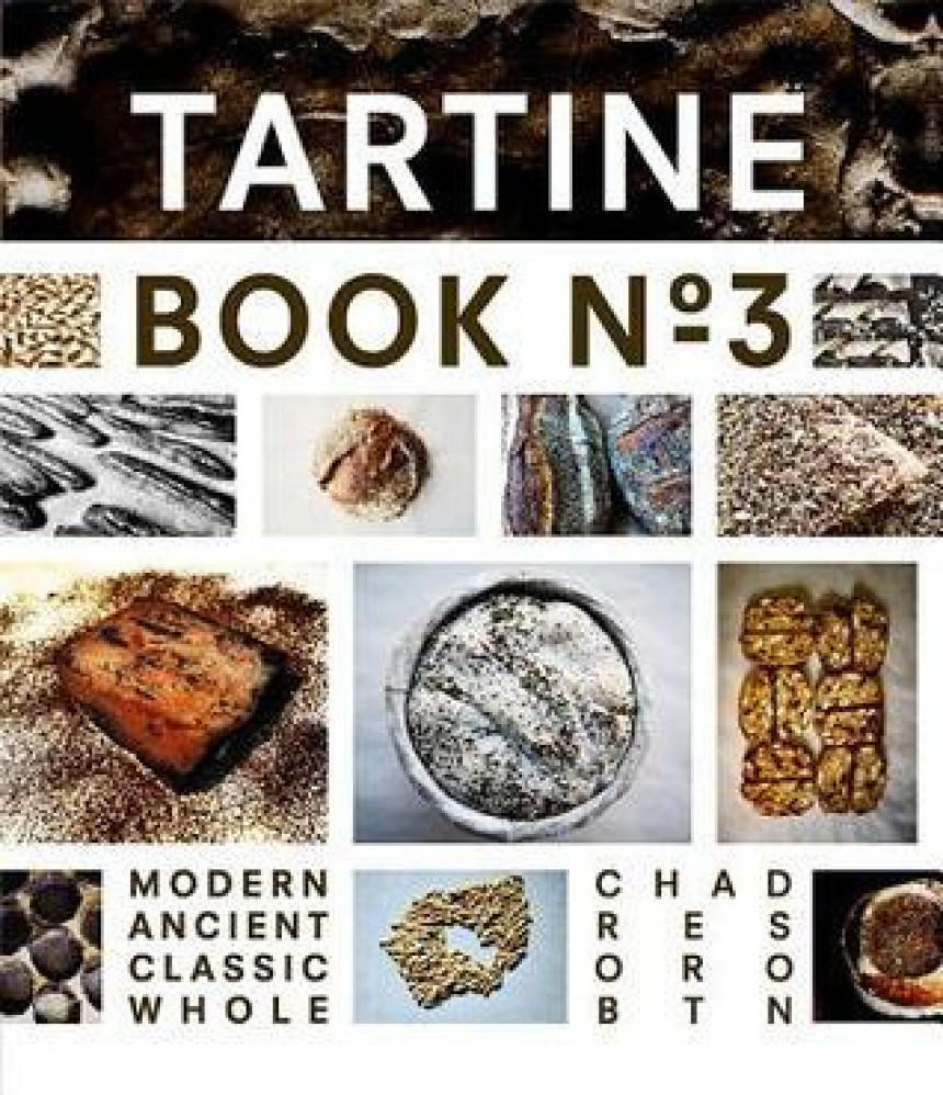 Free Download Tartine Book No. 3 by Chad Robertson