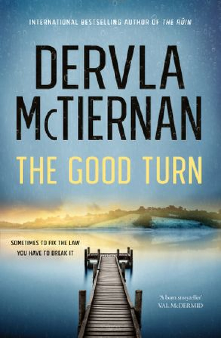 Free Download Cormac Reilly #3 The Good Turn by Dervla McTiernan