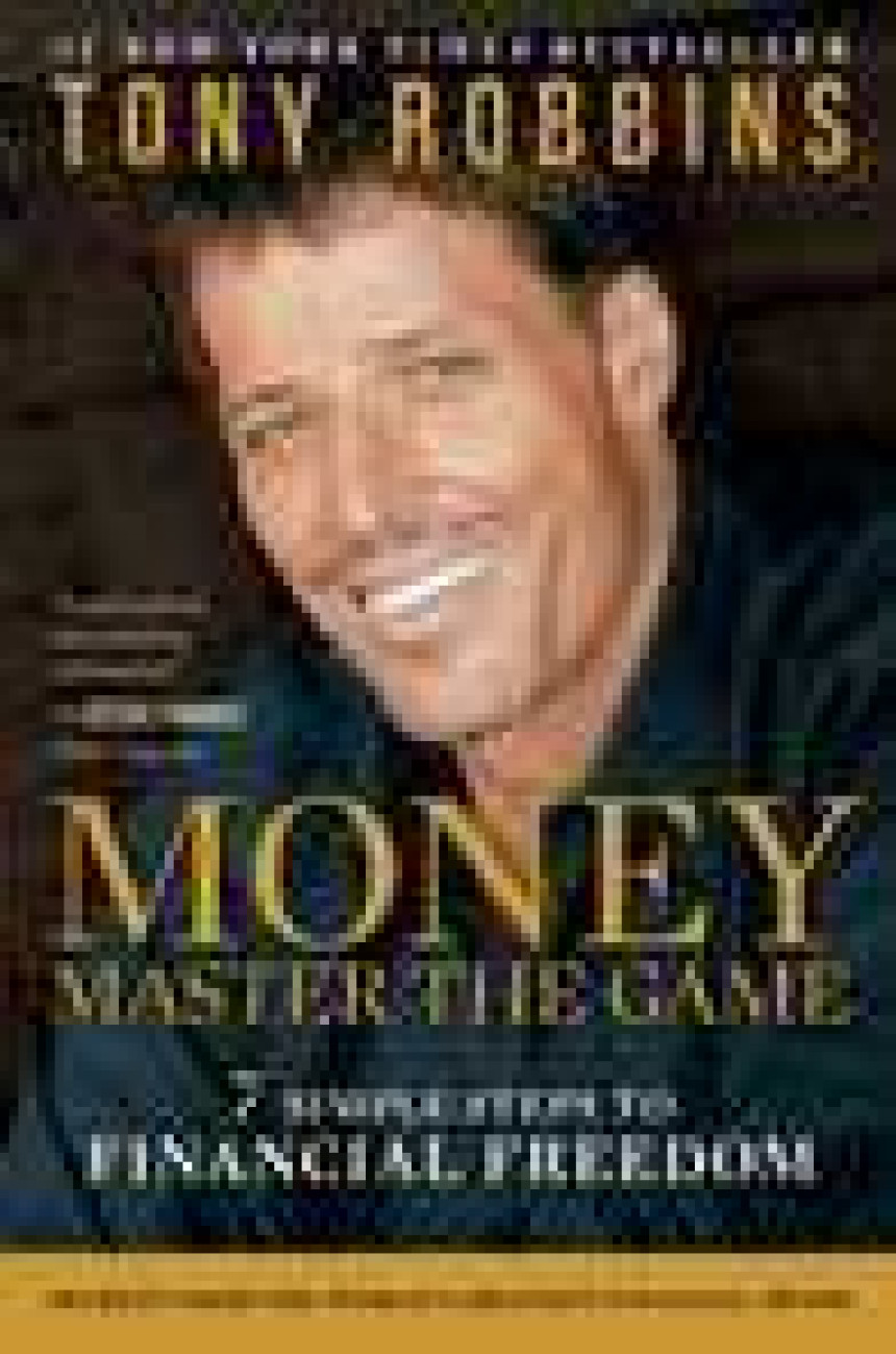 Free Download MONEY Master the Game: 7 Simple Steps to Financial Freedom by Anthony Robbins