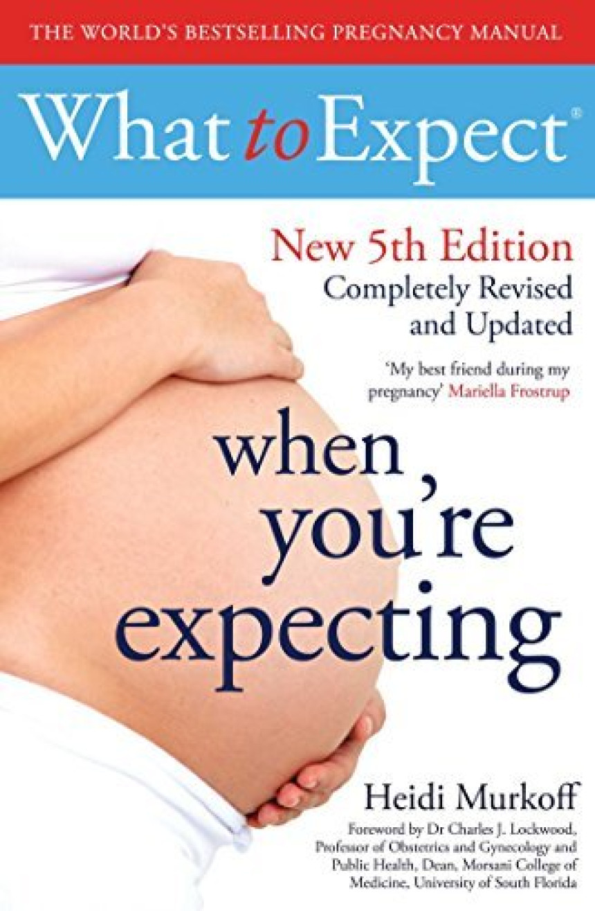 Free Download What to Expect What to Expect When You're Expecting by Heidi Murkoff