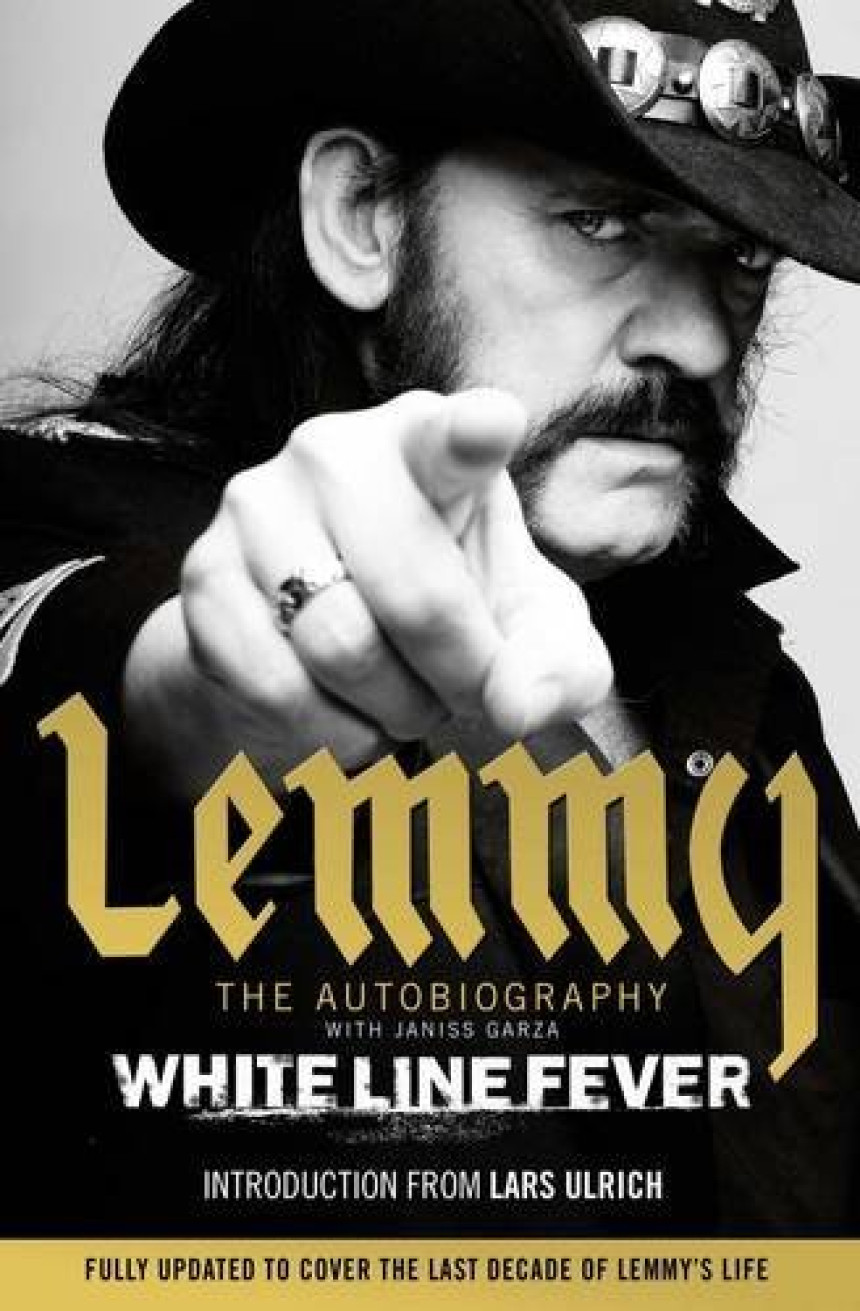 Free Download White Line Fever: Lemmy: The Autobiography by Lemmy Kilmister