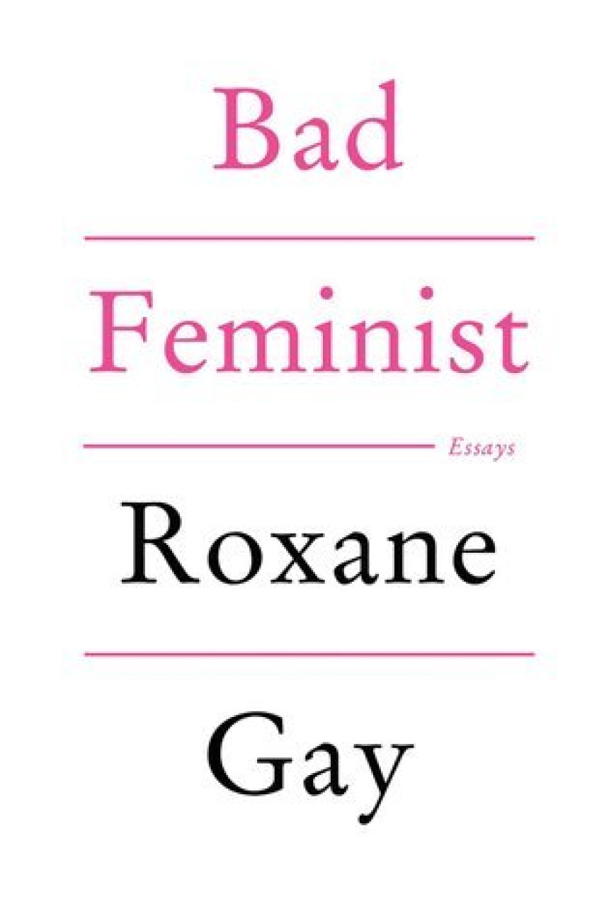 Free Download Bad Feminist: Essays by Roxane Gay