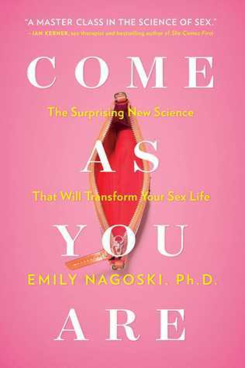 Free Download Come as You Are: The Surprising New Science that Will Transform Your Sex Life by Emily Nagoski