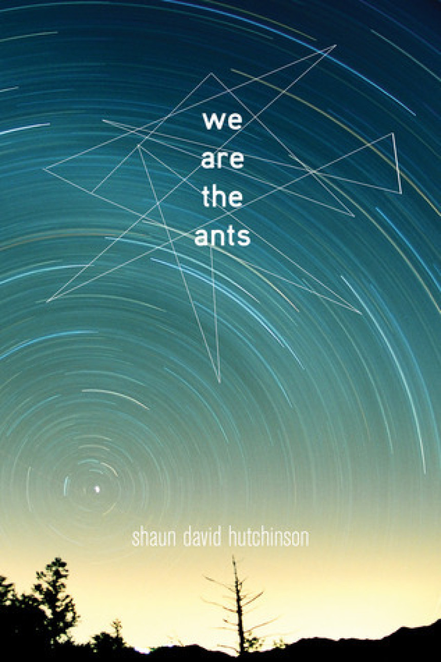 Free Download We Are the Ants #1 We Are the Ants by Shaun David Hutchinson