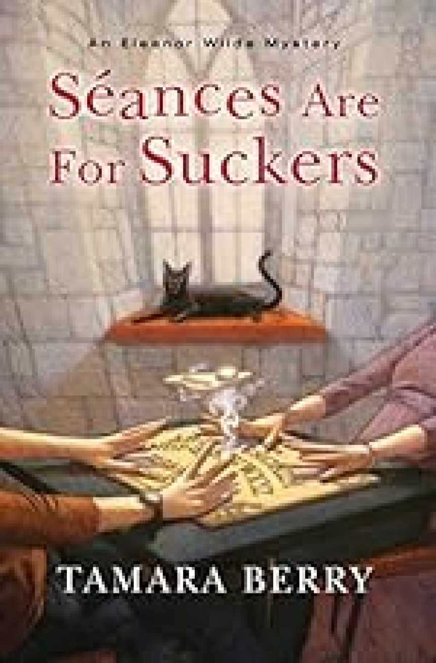 Free Download Eleanor Wilde Mystery #1 Séances are for Suckers by Tamara Berry