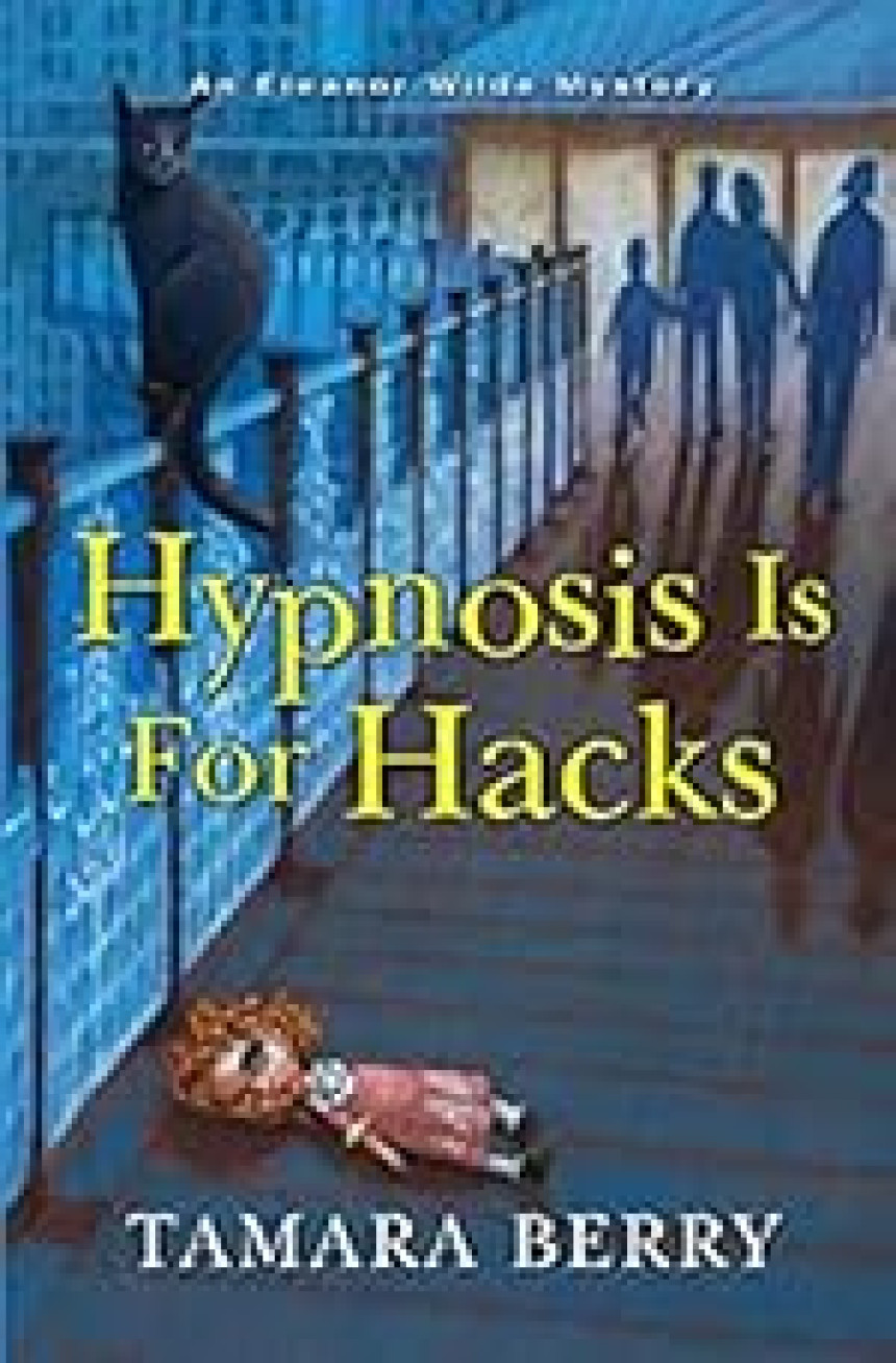 Free Download Eleanor Wilde Mystery #4 Hypnosis Is for Hacks by Tamara Berry