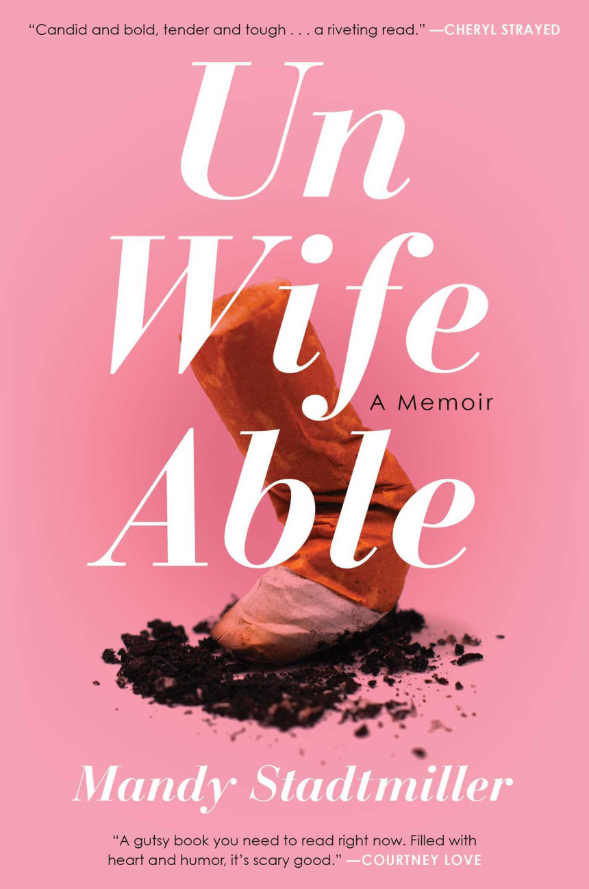 Free Download Unwifeable: A Memoir by Mandy Stadtmiller