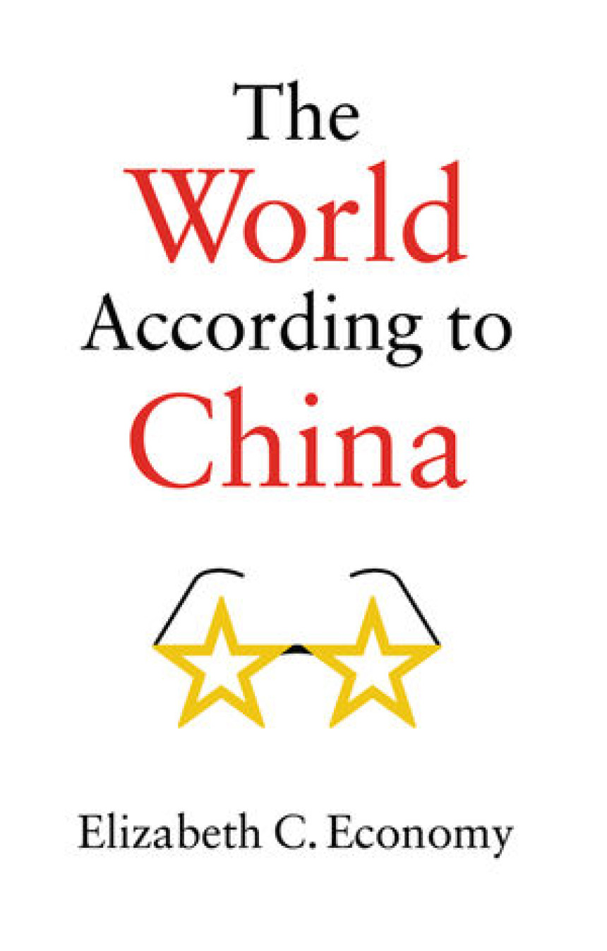 Free Download The World According to China by Elizabeth C. Economy