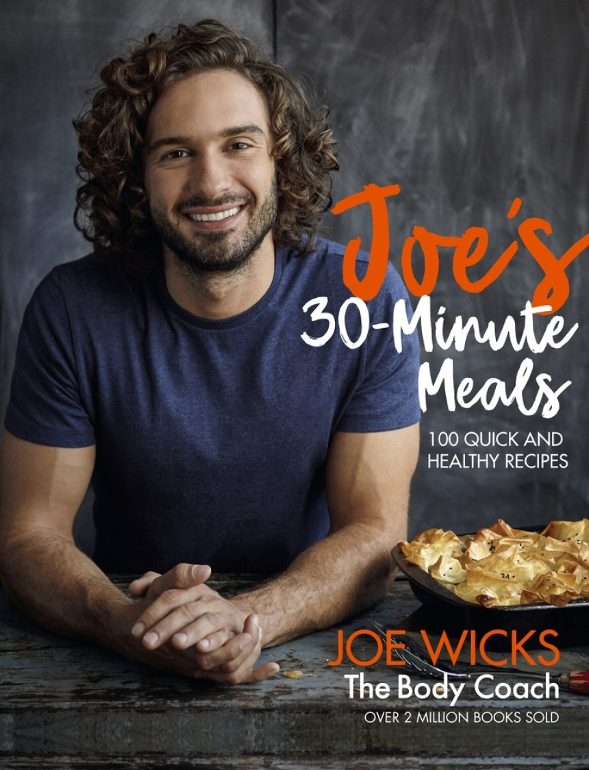 Free Download Joe's 30 Minute Meals: 100 Quick and Healthy Recipes by Joe Wicks