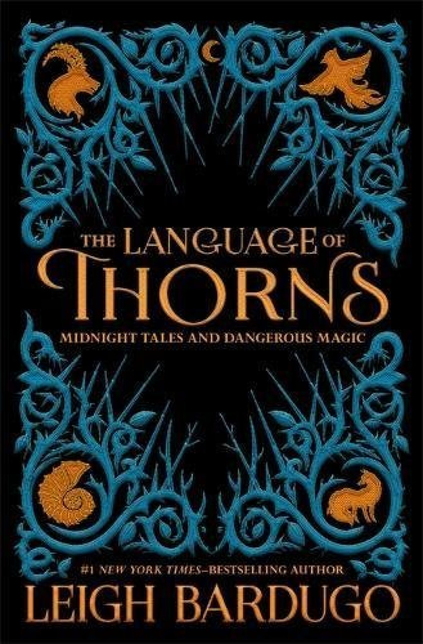 Free Download Grishaverse The Language of Thorns: Midnight Tales and Dangerous Magic by Leigh Bardugo