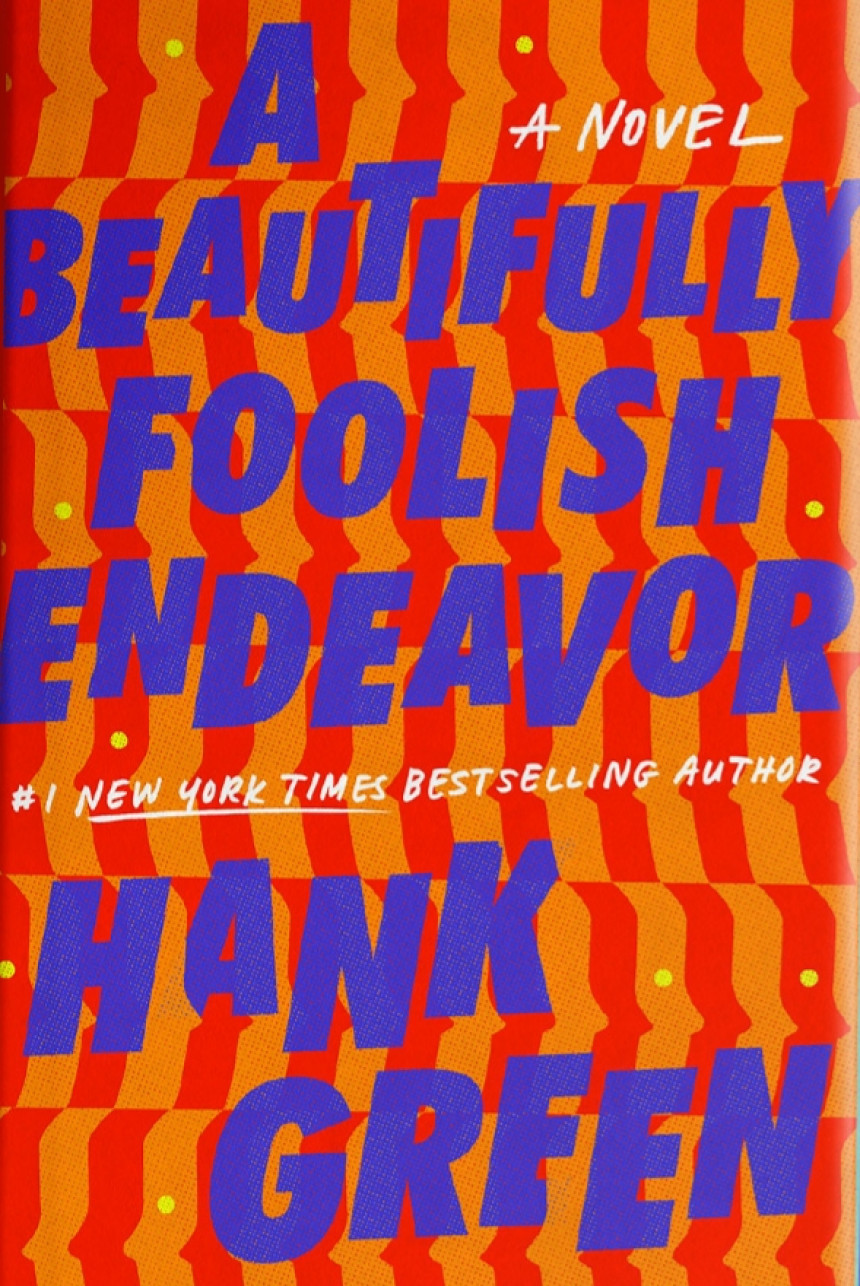 Free Download The Carls #2 A Beautifully Foolish Endeavor by Hank Green