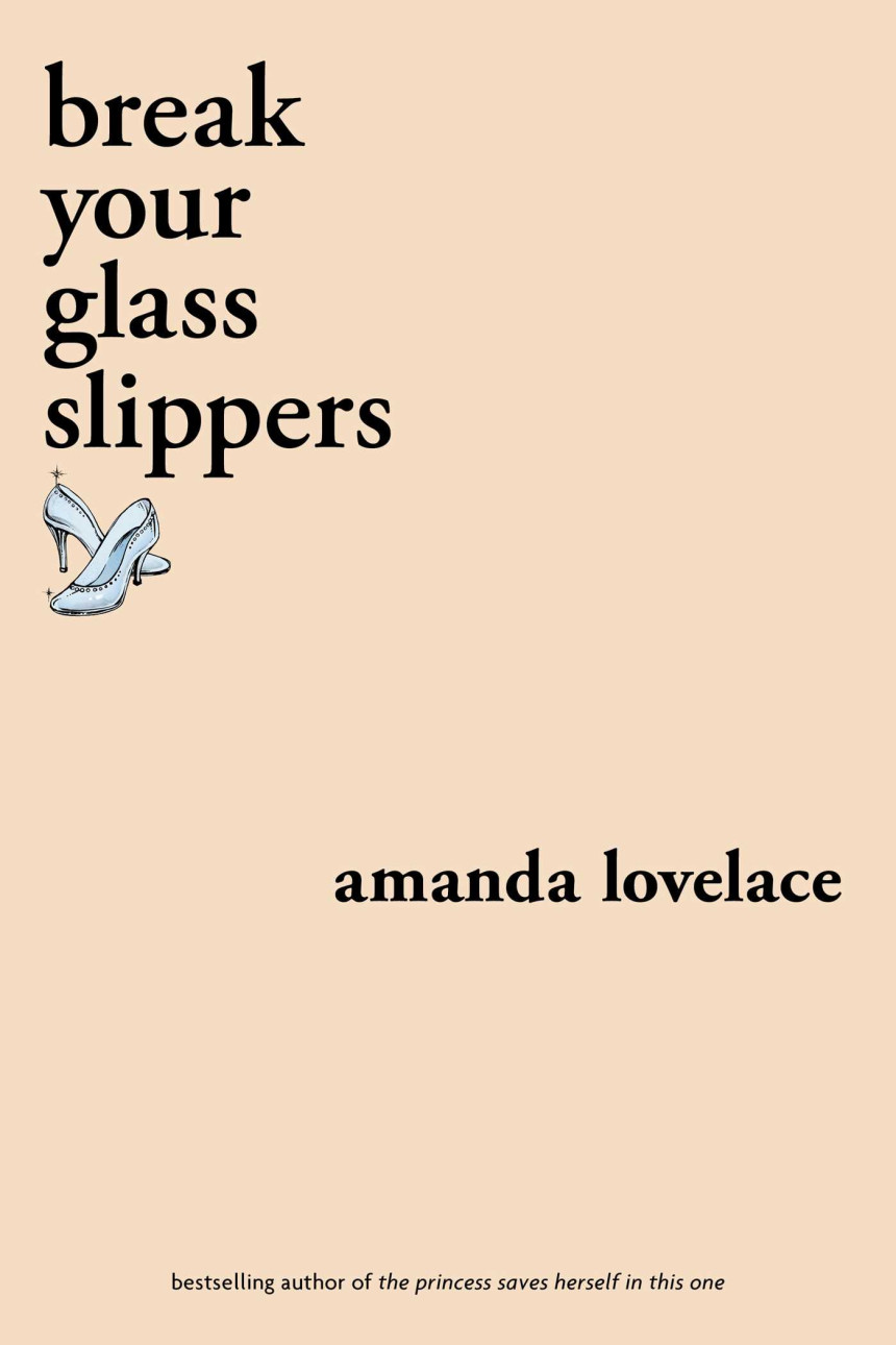 Free Download You Are Your Own Fairy Tale #1 Break Your Glass Slippers by Amanda Lovelace