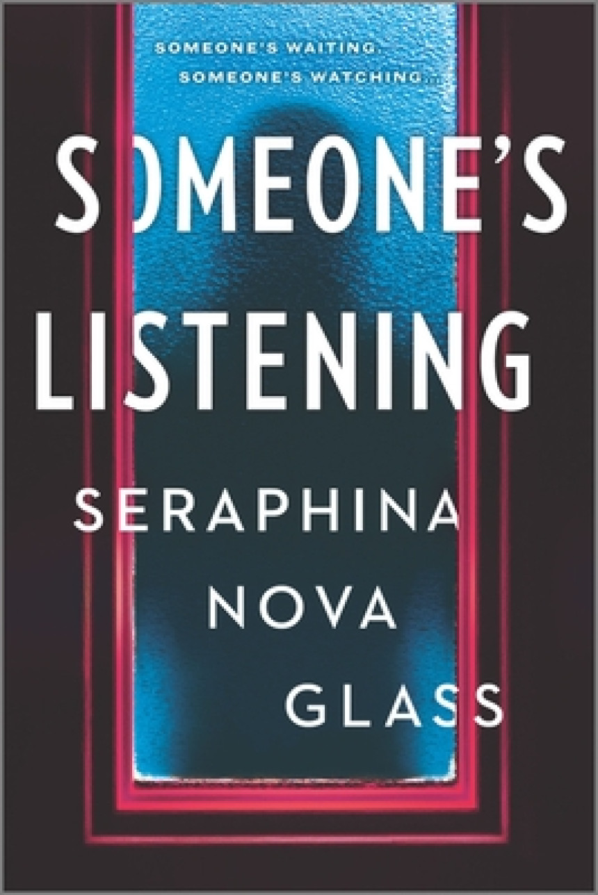 Free Download Someone's Listening by Seraphina Nova Glass