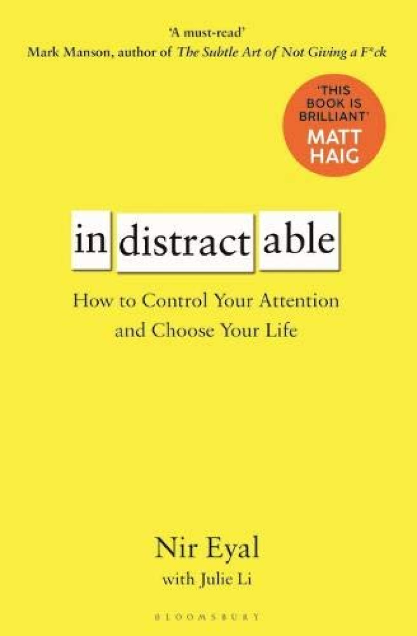 Free Download Indistractable: How to Control Your Attention and Choose Your Life by Nir Eyal