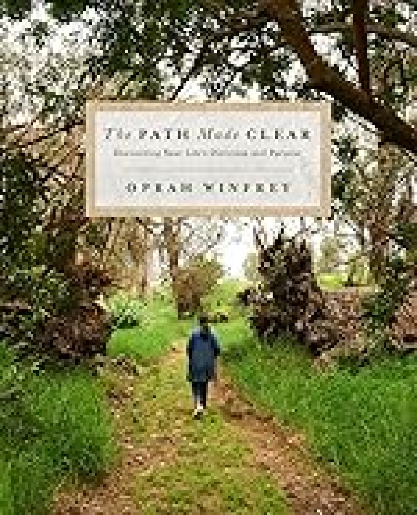 Free Download The Path Made Clear: Discovering Your Life's Direction and Purpose by Oprah Winfrey