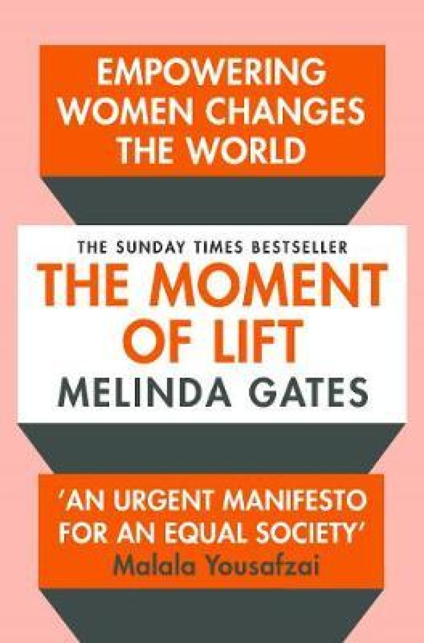 Free Download The Moment of Lift: How Empowering Women Changes the World by Melinda French Gates