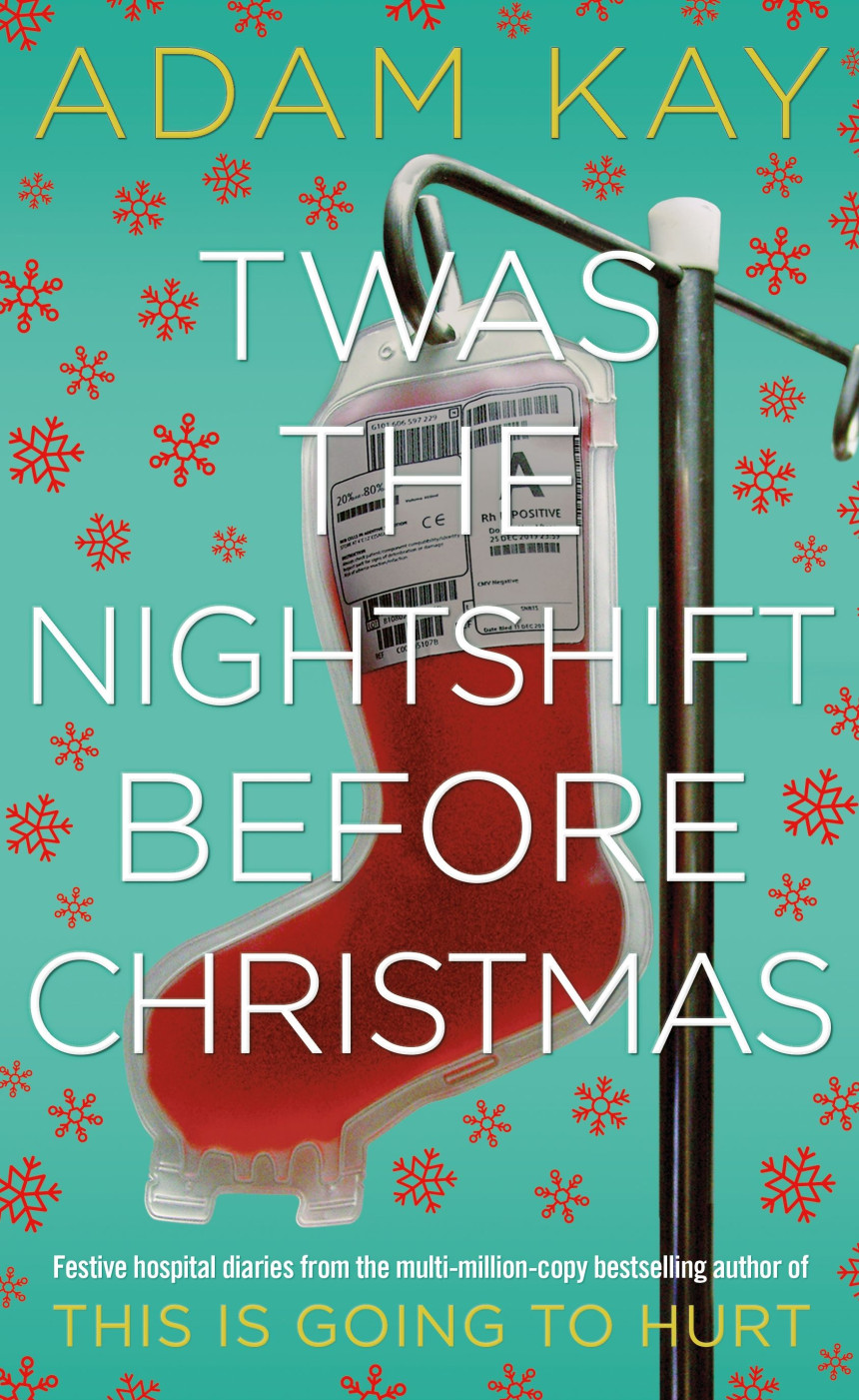 Free Download Twas the Nightshift Before Christmas by Adam Kay