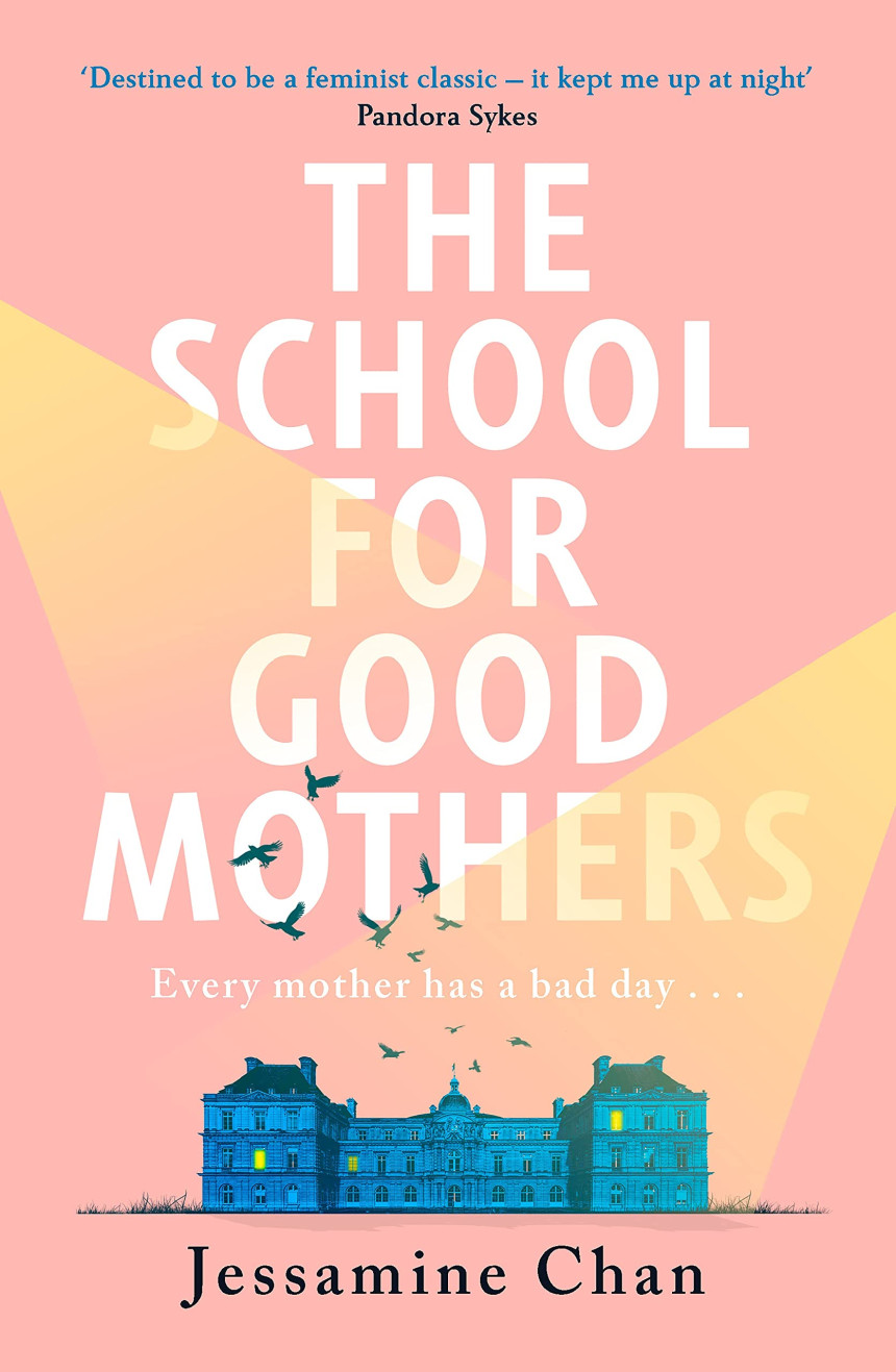 Free Download The School for Good Mothers by Jessamine Chan