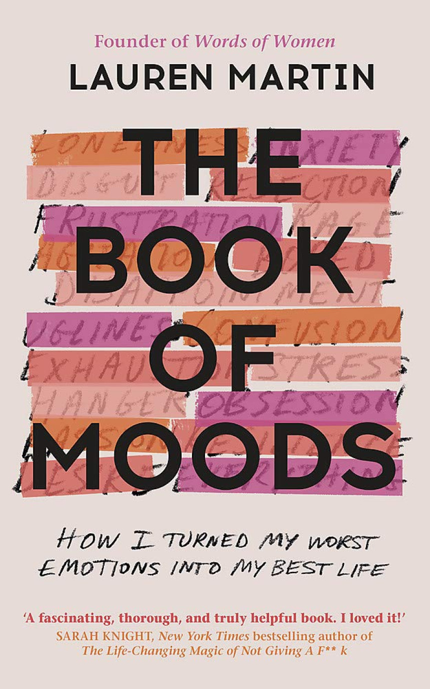 Free Download The Book of Moods: How I Turned My Worst Emotions Into My Best Life by Lauren Martin