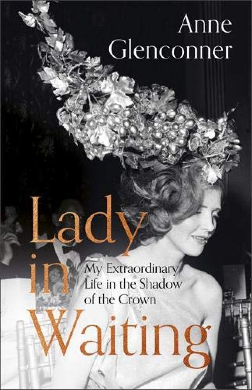 Free Download Lady in Waiting: My Extraordinary Life in the Shadow of the Crown by Anne Glenconner