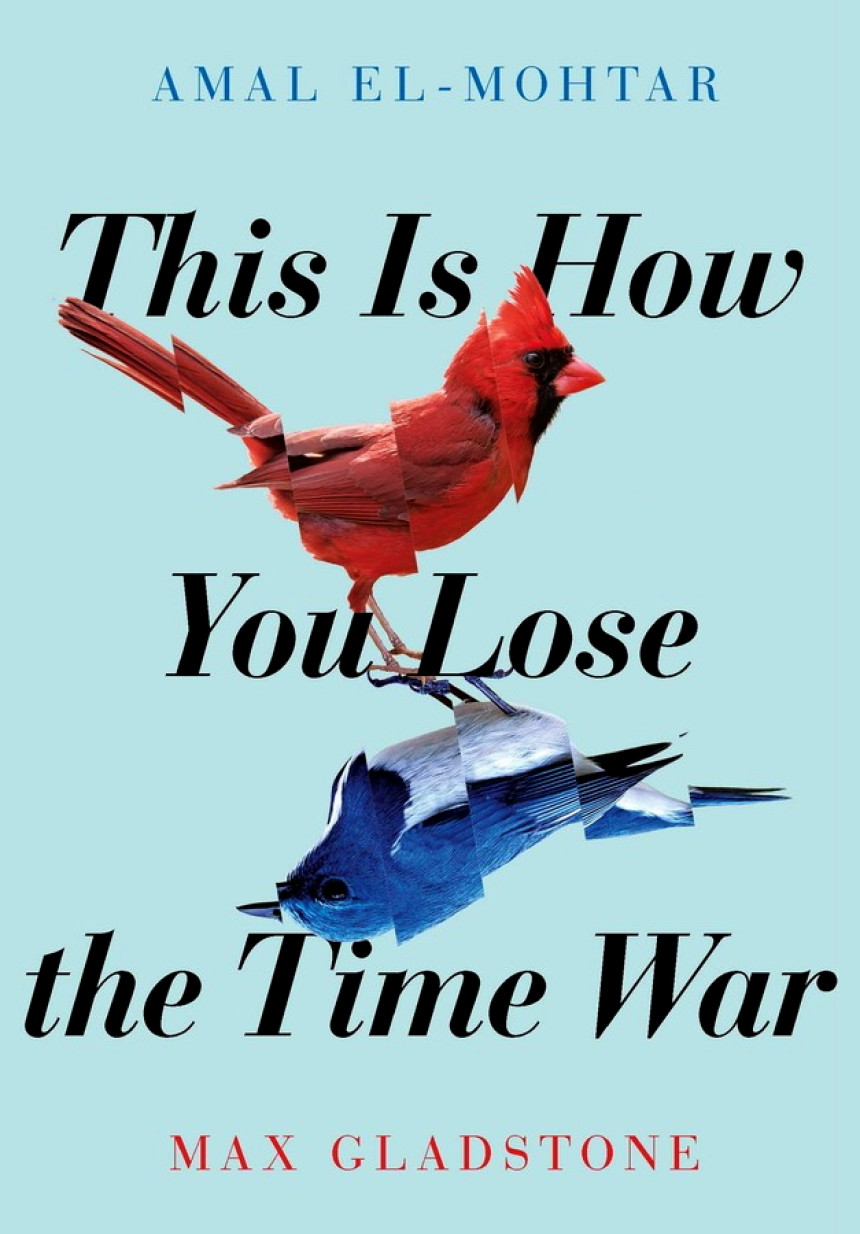 Free Download This Is How You Lose the Time War by Amal El-Mohtar ,  Max Gladstone