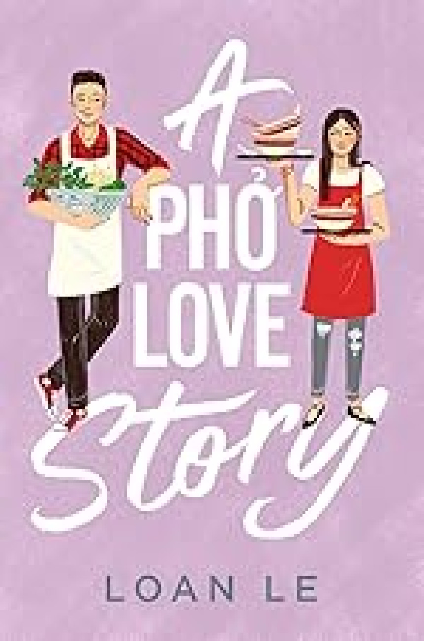 Free Download A Pho Love Story by Loan Le