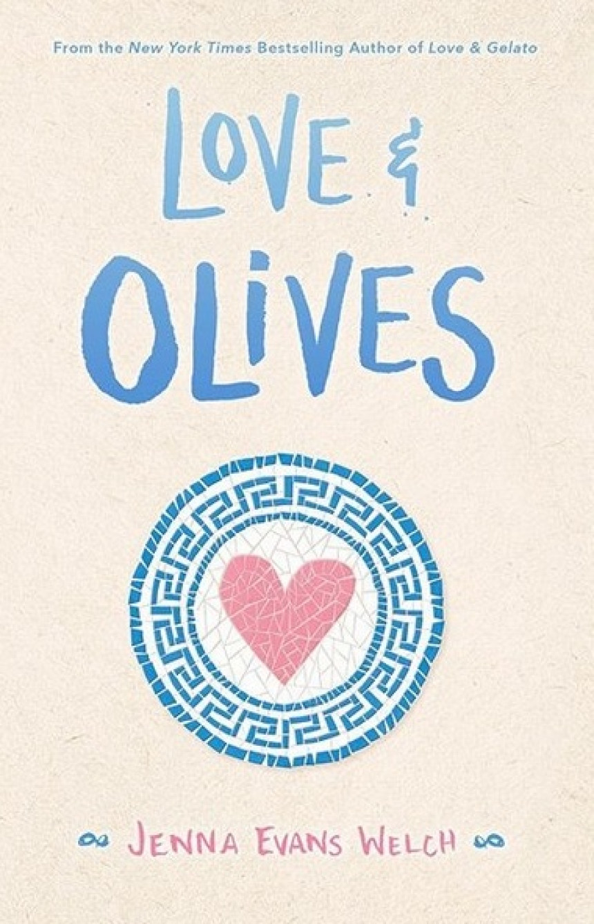 Free Download Love & Gelato #3 Love & Olives by Jenna Evans Welch