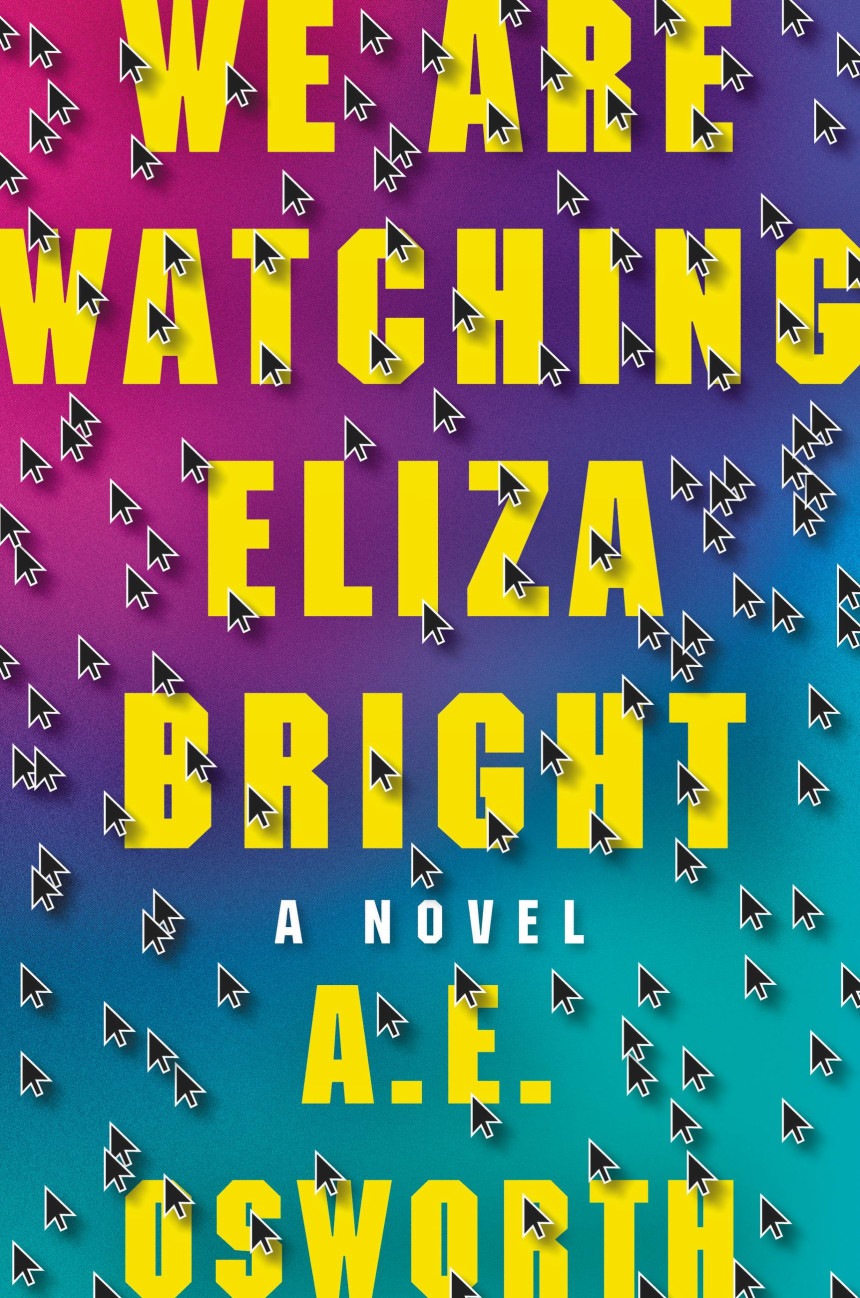 Free Download We Are Watching Eliza Bright by A.E. Osworth