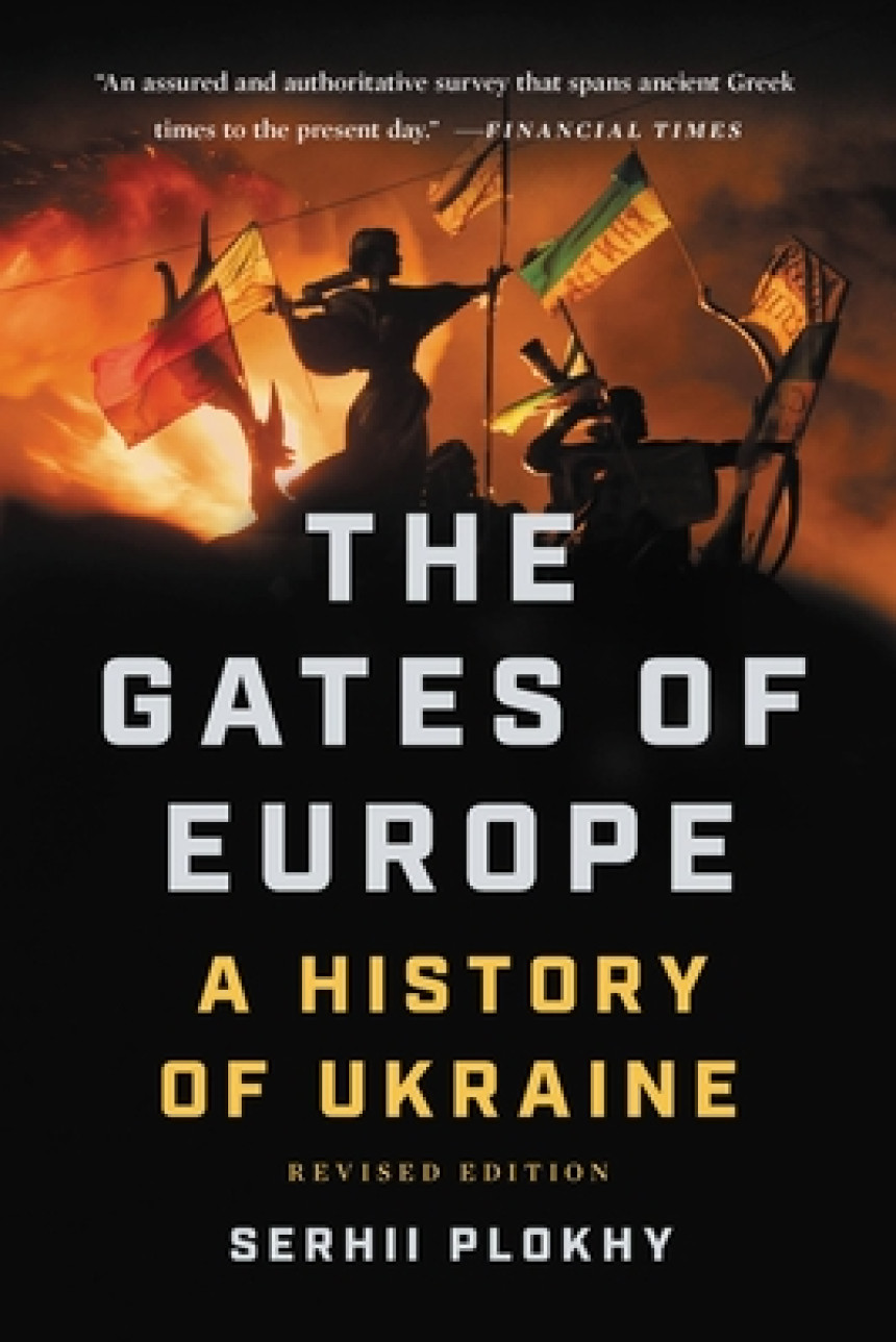 Free Download The Gates of Europe: A History of Ukraine by Serhii Plokhy