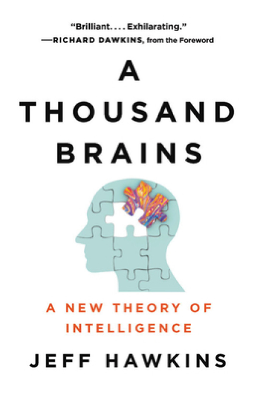 Free Download A Thousand Brains: A New Theory of Intelligence by Jeff Hawkins ,  Richard Dawkins  (Foreword)