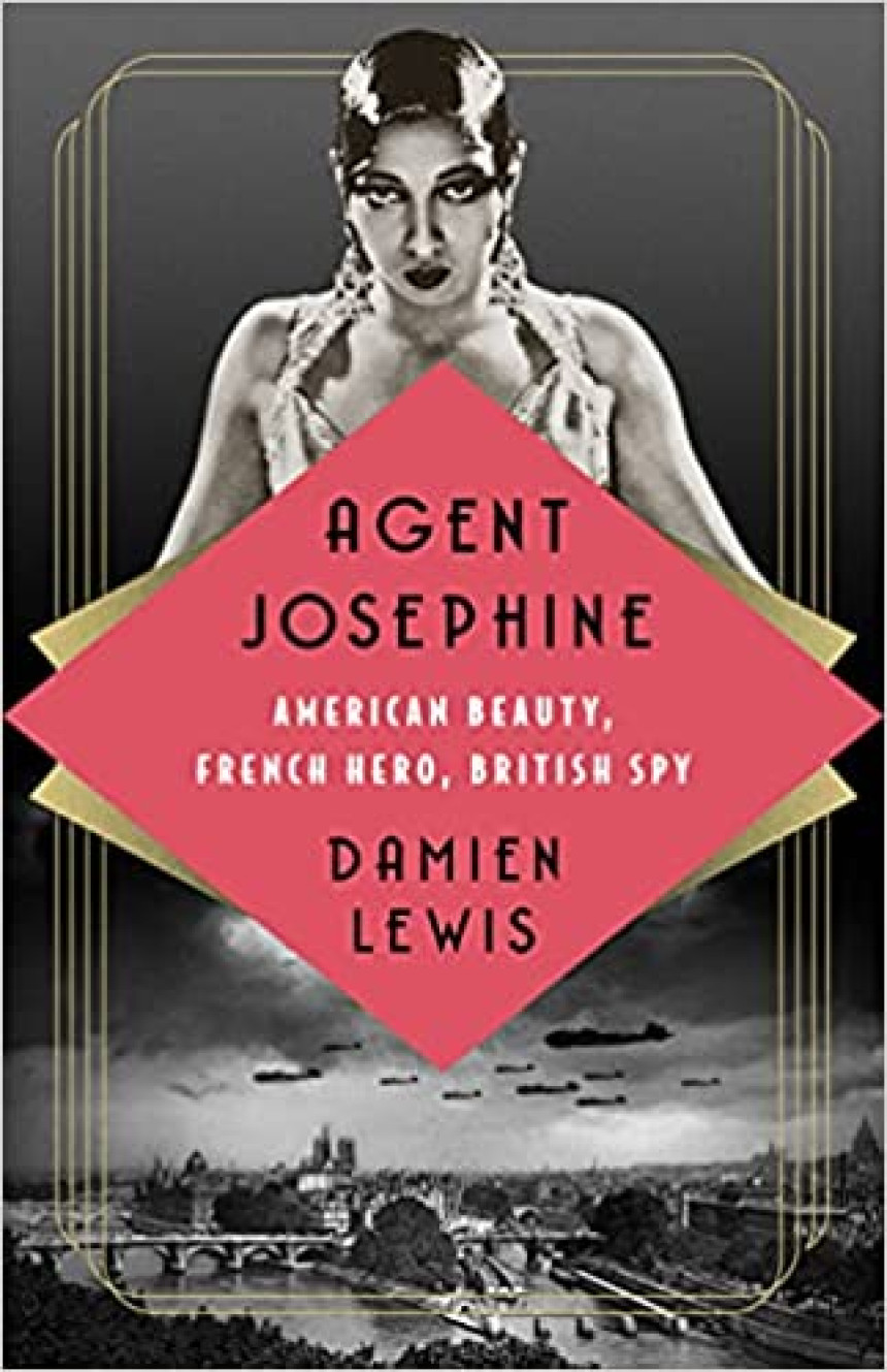 Free Download Agent Josephine: American Beauty, French Hero, British Spy by Damien Lewis