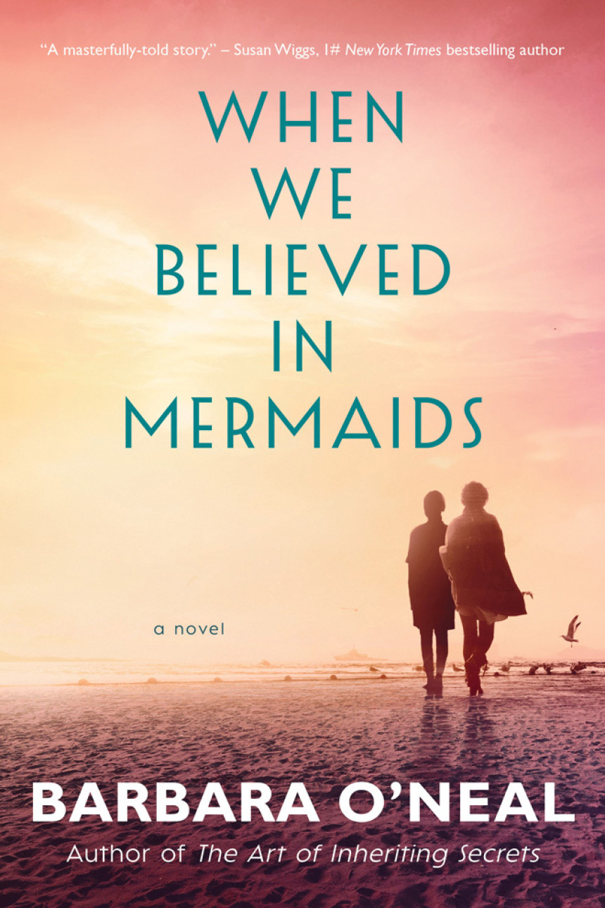 Free Download When We Believed in Mermaids by Barbara O'Neal