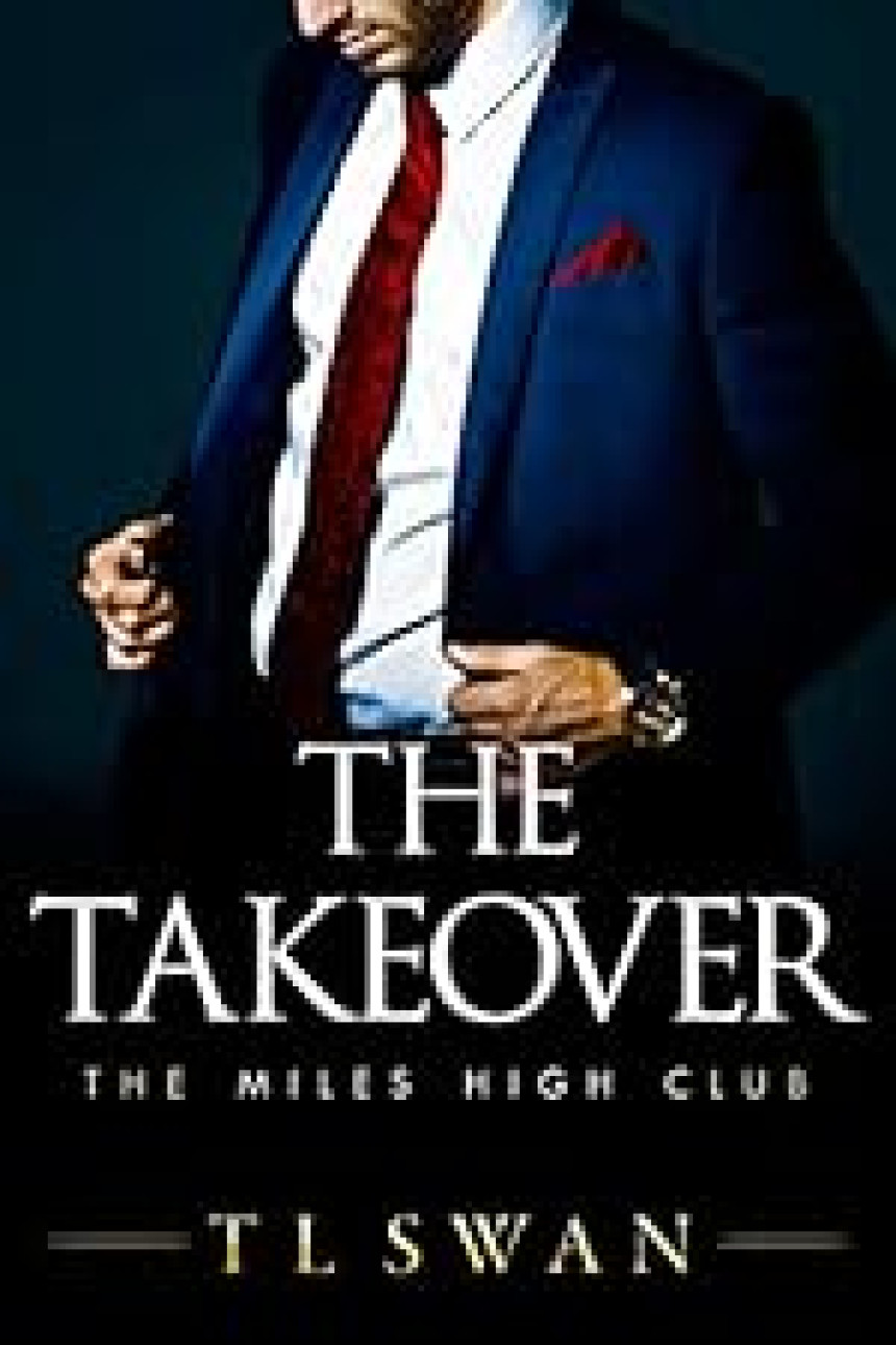 Free Download Miles High Club #2 The Takeover by T.L. Swan