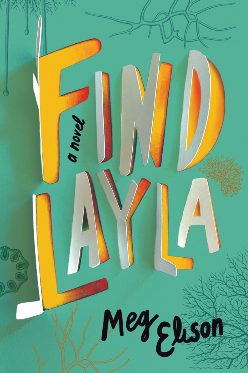 Free Download Find Layla by Meg Elison