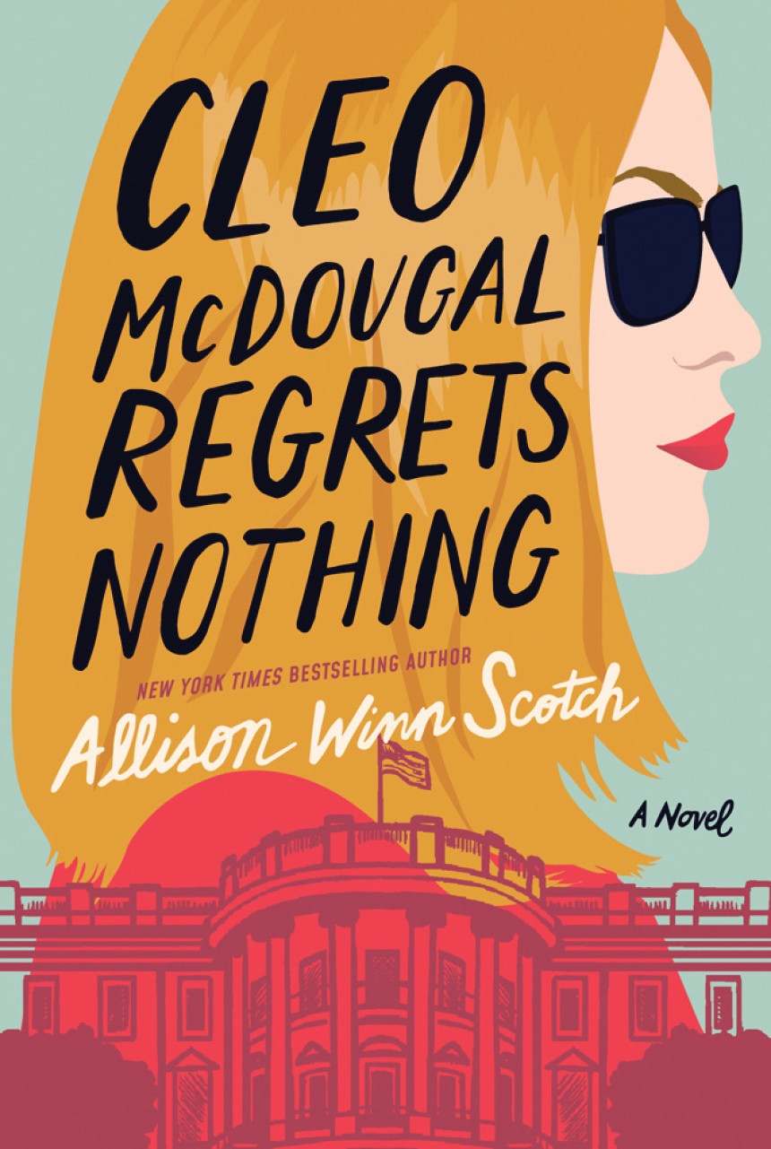 Free Download Cleo McDougal Regrets Nothing by Allison Winn Scotch