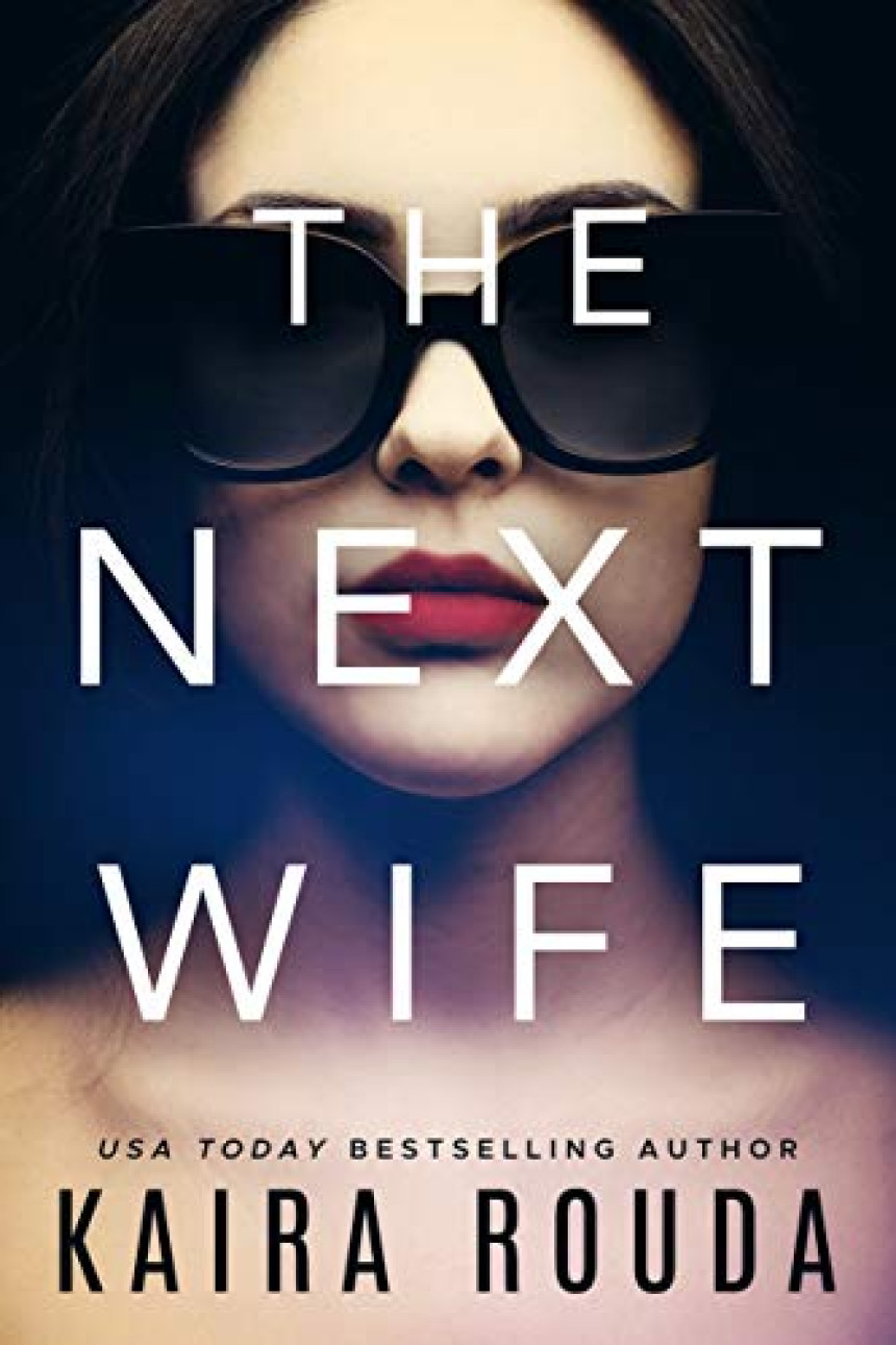 Free Download The Next Wife by Kaira Rouda